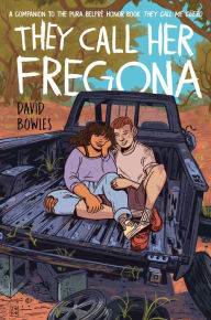 Download free books online nook They Call Her Fregona: A Border Kid's Poems  English version 9780593462577 by David Bowles, David Bowles