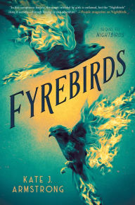 Title: Fyrebirds, Author: Kate J. Armstrong