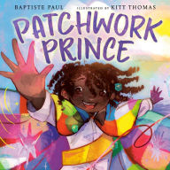 Title: Patchwork Prince, Author: Baptiste Paul