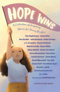 Title: Hope Wins: A Collection of Inspiring Stories for Young Readers, Author: Rose Brock