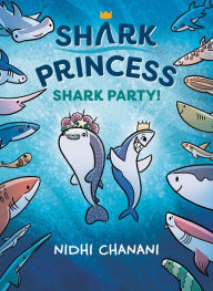 Title: Shark Party, Author: Nidhi Chanani