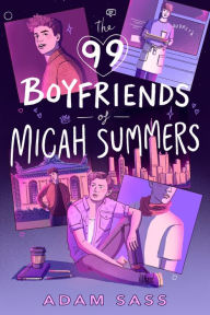 Free digital books download The 99 Boyfriends of Micah Summers by Adam Sass English version
