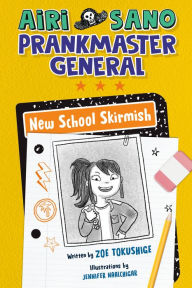 Ebook downloads in txt format Airi Sano, Prankmaster General: New School Skirmish PDB