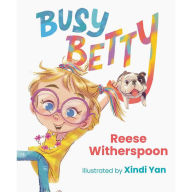 Title: Busy Betty, Author: Reese Witherspoon