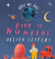Title: Here We Are: Book of Numbers, Author: Oliver Jeffers