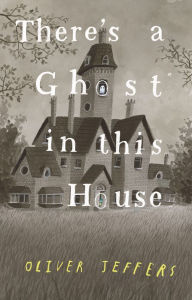 Ebook for kid free download There's a Ghost In This House 9780593466186 by  English version MOBI iBook