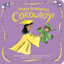 Happy Graduation, Corduroy!