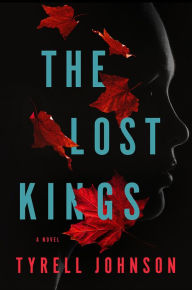 Title: The Lost Kings: A Novel, Author: Tyrell Johnson