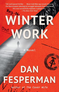 Free online books to read online for free no downloading Winter Work: A novel PDB 9780593466957 by Dan Fesperman in English
