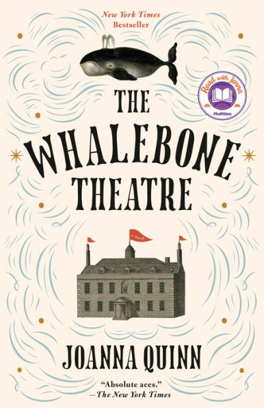 The Whalebone Theatre (A Read with Jenna Pick)