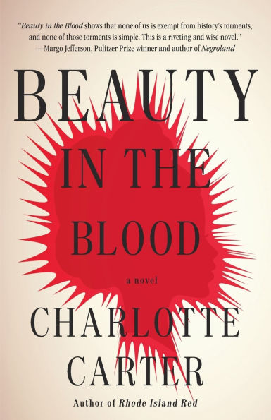 Beauty the Blood: A Novel