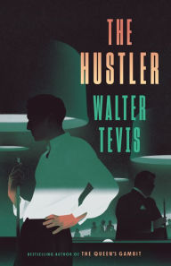 Title: The Hustler, Author: Walter Tevis
