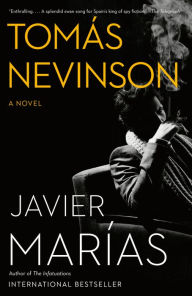 Title: Tomás Nevinson: A novel, Author: Javier Marías