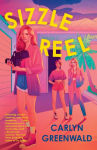 Alternative view 1 of Sizzle Reel: A Novel
