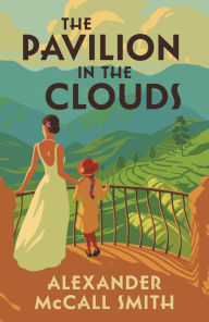 Title: The Pavilion in the Clouds, Author: Alexander McCall Smith
