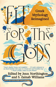 Free downloads of audiobooks Fit for the Gods: Greek Mythology Reimagined by Jenn Northington, S. Zainab Williams, Jenn Northington, S. Zainab Williams 9780593469248 in English