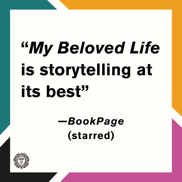My Beloved Life: A novel