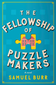 Free downloads of textbooks The Fellowship of Puzzlemakers: A novel PDF 9780593470091