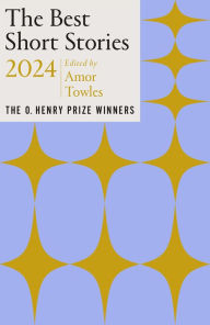 Title: The Best Short Stories 2024: The O. Henry Prize Winners, Author: Amor Towles