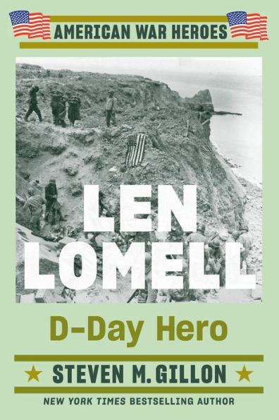 Len Lomell: D-Day Hero