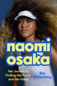 The first 20 hours audiobook download Naomi Osaka: Her Journey to Finding Her Power and Her Voice 9780593472439 in English by Ben Rothenberg