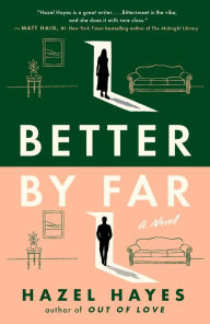 Free ebook in txt format download Better by Far: A Novel by Hazel Hayes 9780593472958