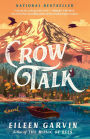 Crow Talk: A Novel