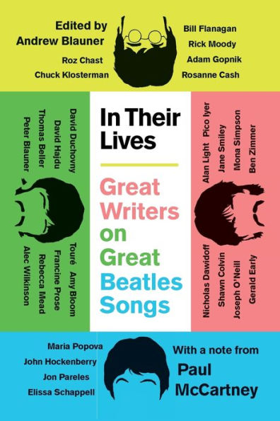 Their Lives: Great Writers on Beatles Songs