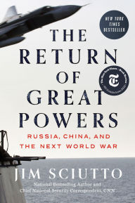 Open source books download The Return of Great Powers: Russia, China, and the Next World War 9780593474136 by Jim Sciutto (English literature) PDB