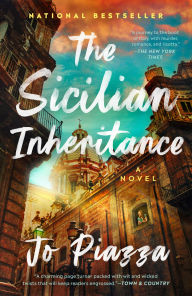 Title: The Sicilian Inheritance: A Novel, Author: Jo Piazza