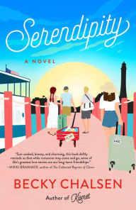 Title: Serendipity: A Novel, Author: Becky Chalsen