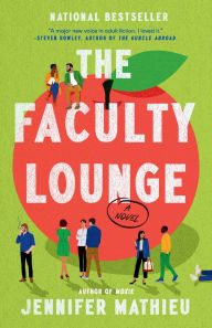 The Faculty Lounge: A Novel