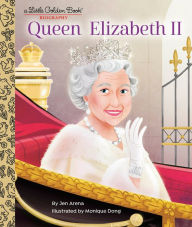 Books to download for free Queen Elizabeth II: A Little Golden Book Biography by Jen Arena, Monique Dong 9780593480120