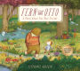 Fern and Otto: A Picture Book Story about Two Best Friends (B&N Exclusive Edition)