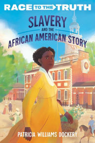 Easy french books free download Slavery and the African American Story iBook by Patricia Williams Dockery, Patricia Williams Dockery