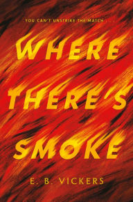 Title: Where There's Smoke, Author: E. B. Vickers