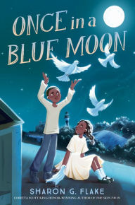 Title: Once in a Blue Moon, Author: Sharon G. Flake