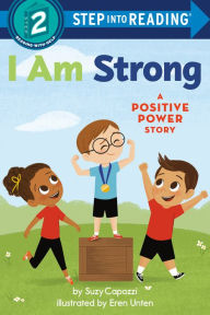 Title: I Am Strong: A Positive Power Story, Author: Suzy Capozzi