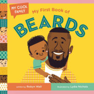 Title: My First Book of Beards, Author: Robyn Wall