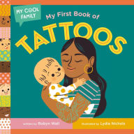Books pdf files download My First Book of Tattoos by Robyn Wall, Lydia Nichols