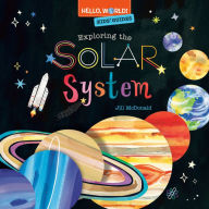 Title: Hello, World! Kids' Guides: Exploring the Solar System, Author: Jill McDonald