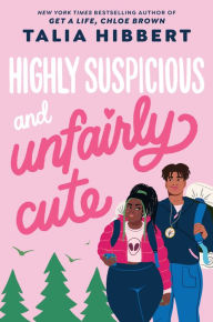 Title: Highly Suspicious and Unfairly Cute, Author: Talia Hibbert