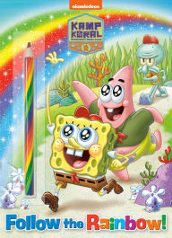 Title: Follow the Rainbow! (Kamp Koral: SpongeBob's Under Years): Activity Book with Multi-Colored Pencil, Author: Golden Books