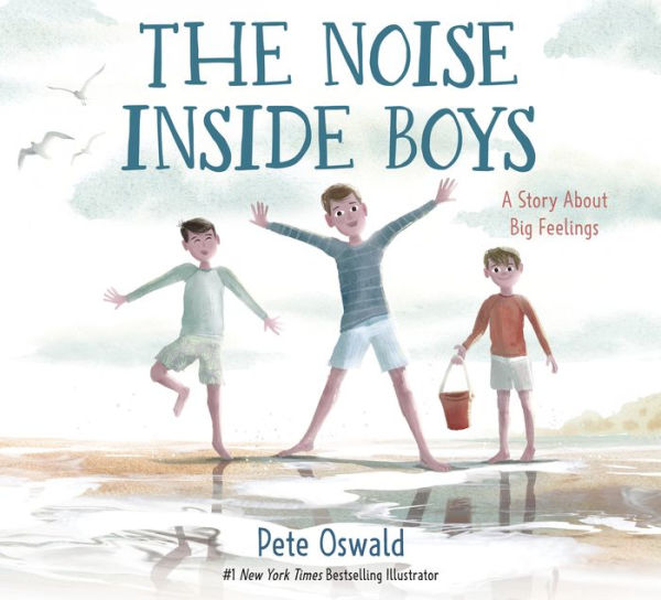 The Noise Inside Boys: A Story About Big Feelings