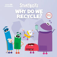 Book downloader for free Why Do We Recycle? (StoryBots) 9780593483374 English version FB2 CHM by 