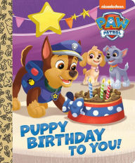 Title: Puppy Birthday to You! (PAW Patrol), Author: Tex Huntley