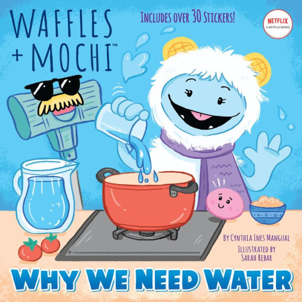 Why We Need Water (Waffles + Mochi)