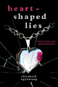 Title: Heart-Shaped Lies, Author: Elizabeth Agyemang