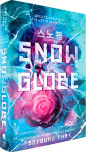 Free ebook book downloads Snowglobe by Soyoung Park, Joungmin Lee Comfort PDB iBook PDF 9780593484975