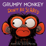 Title: Grumpy Monkey Don't Be Scared, Author: Suzanne Lang